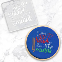 It takes a big heart to help shape little minds Debosser Stamp for Teachers 