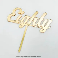 Cake Topper Eighty Gold Acrylic