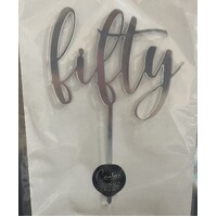 Cursive ''FIFTY' Cake Topper in Silver Mirror