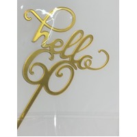 Cursive ''HELLO 60' Cake Topper in Gold Acrylic