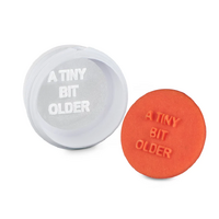 A Tiny Bit Older Mini Message Stamp and Cutter