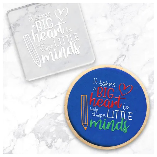 It takes a big heart to help shape little minds Debosser Stamp for Teachers 