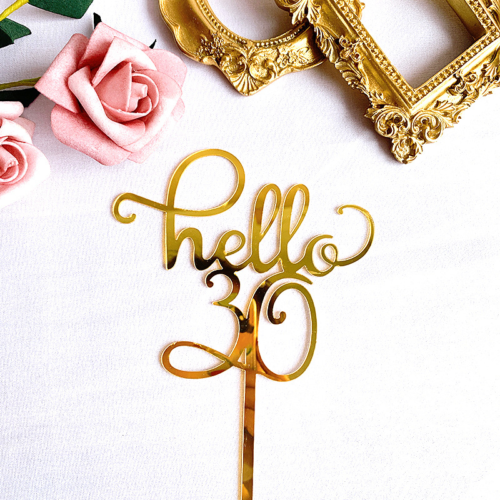 Cursive 'Hello Thirty' Cake Topper in Gold Acrylic