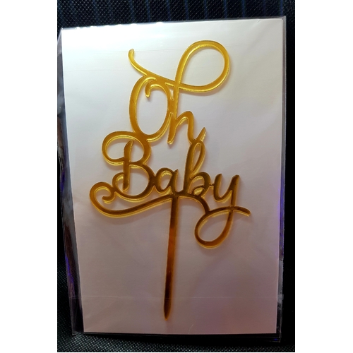 Cursive 'Oh Baby'' Cake Topper in Gold Acrylic
